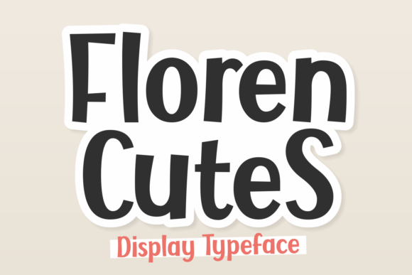 Floren Cutes: A Playful, Polished Display Font for Makers