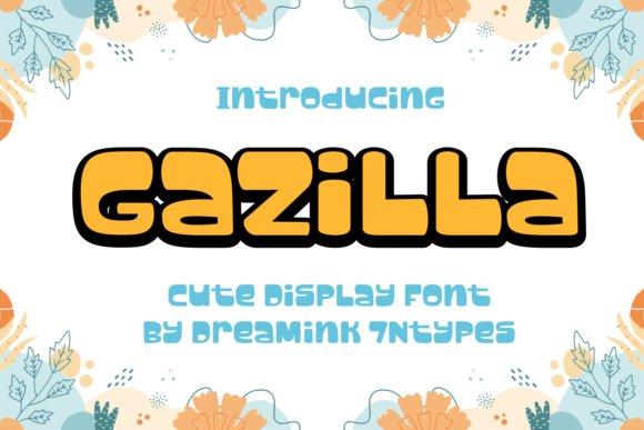Gazilla: A Cute & Chic Display Font for Real Branding