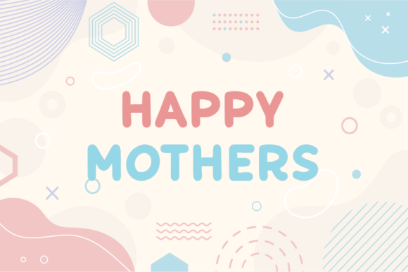 Happy Mothers: A Display Font That Feels Like Hand-Drawn Warmth