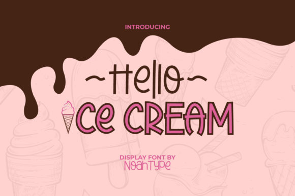 Hello Ice Cream: A Playful Display Font for Digital Branding
