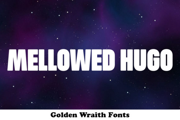 Mellowed Hugo: A Display Font That Cuts Through the Scroll