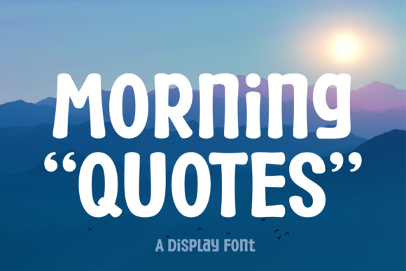 Morning Quotes: A Clean Display Font for Digital Branding
