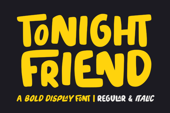 Tonight Friend: A Warm, Confident Display Font