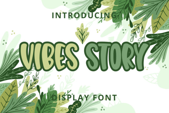 Vibes Story: A Modern Display Font That Elevates Digital Branding